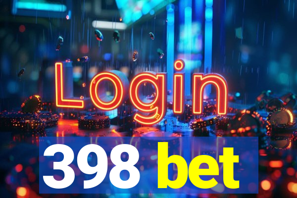 398 bet